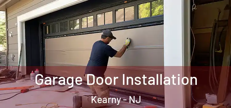  Garage Door Installation Kearny - NJ