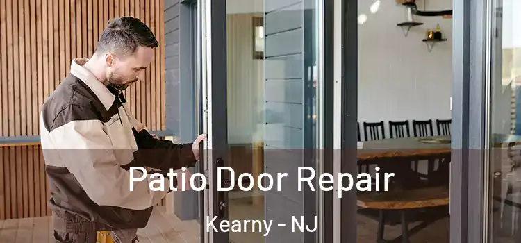 Patio Door Repair Kearny - NJ